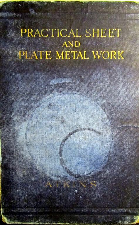 Practical Sheet and Plate Metal Work 